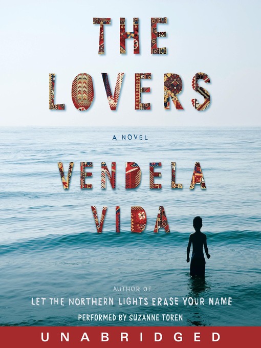 Title details for The Lovers by Vendela Vida - Available
